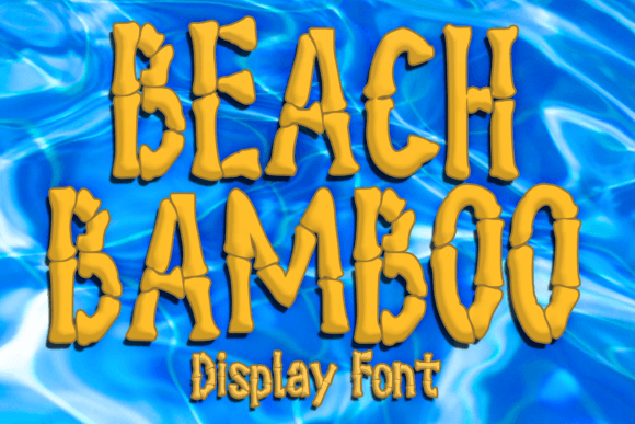 Beach Bamboo: A Display Font That Makes Campaigns Pop