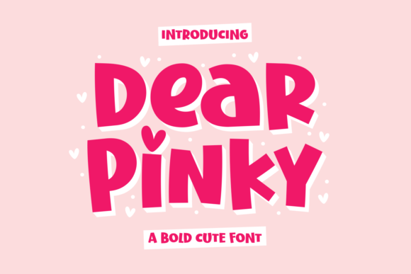 Dear Pinky: A Playful Display Font for Campaigns That Pop