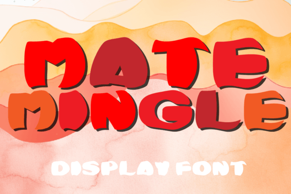 Mate Mingle: The Display Font That Works for Campaigns