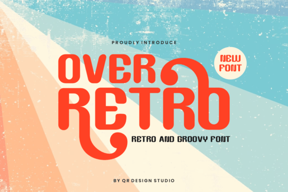 Over Retro: A Display Font for Small Business Branding