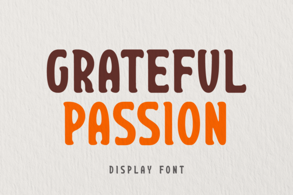 Testing Grateful Passion: A Web Designer’s Honest Take on This Modern Display Typeface